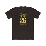 Legally Vintage 26 T-Shirt Funny current yet retro tee - Guilty Kick Apparel