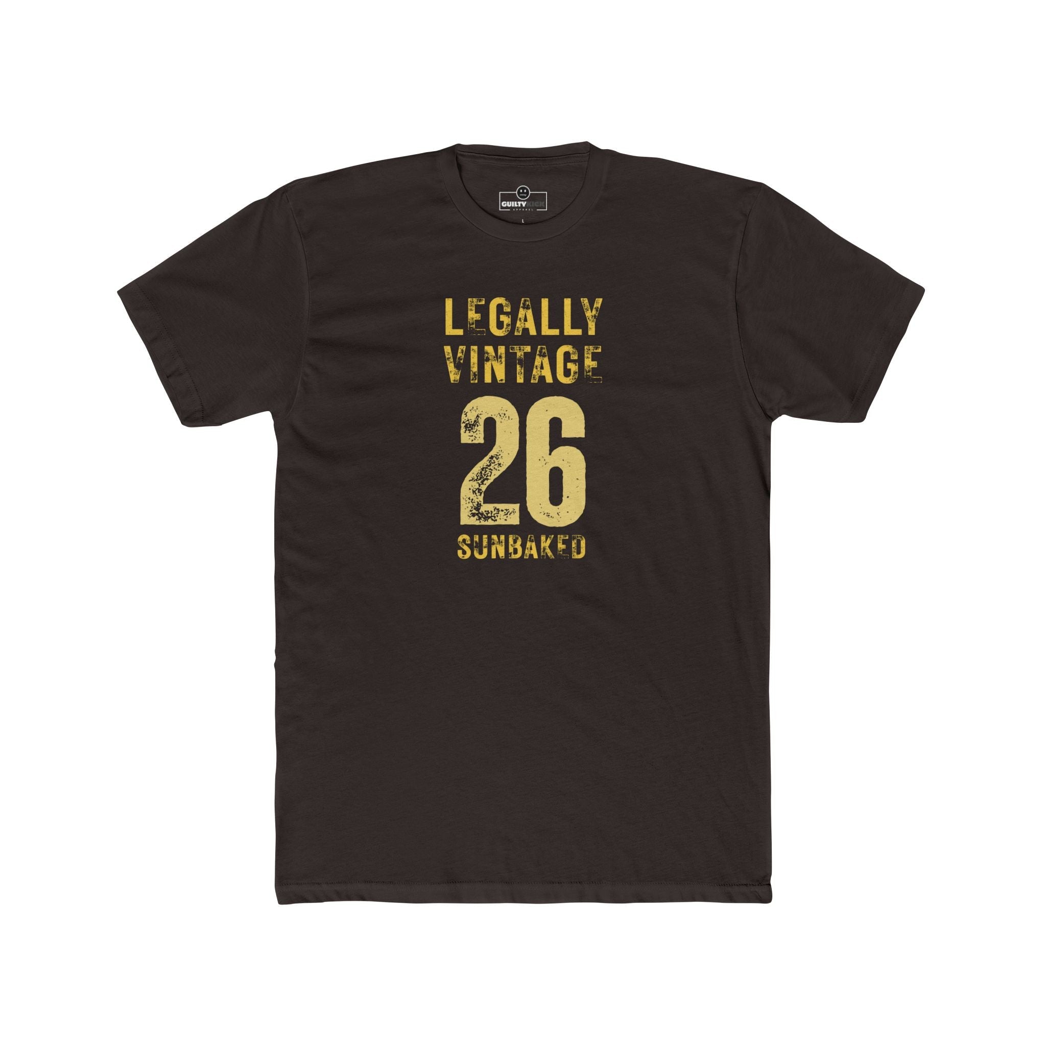 Legally Vintage 26 T-Shirt Funny current yet retro tee - Guilty Kick Apparel
