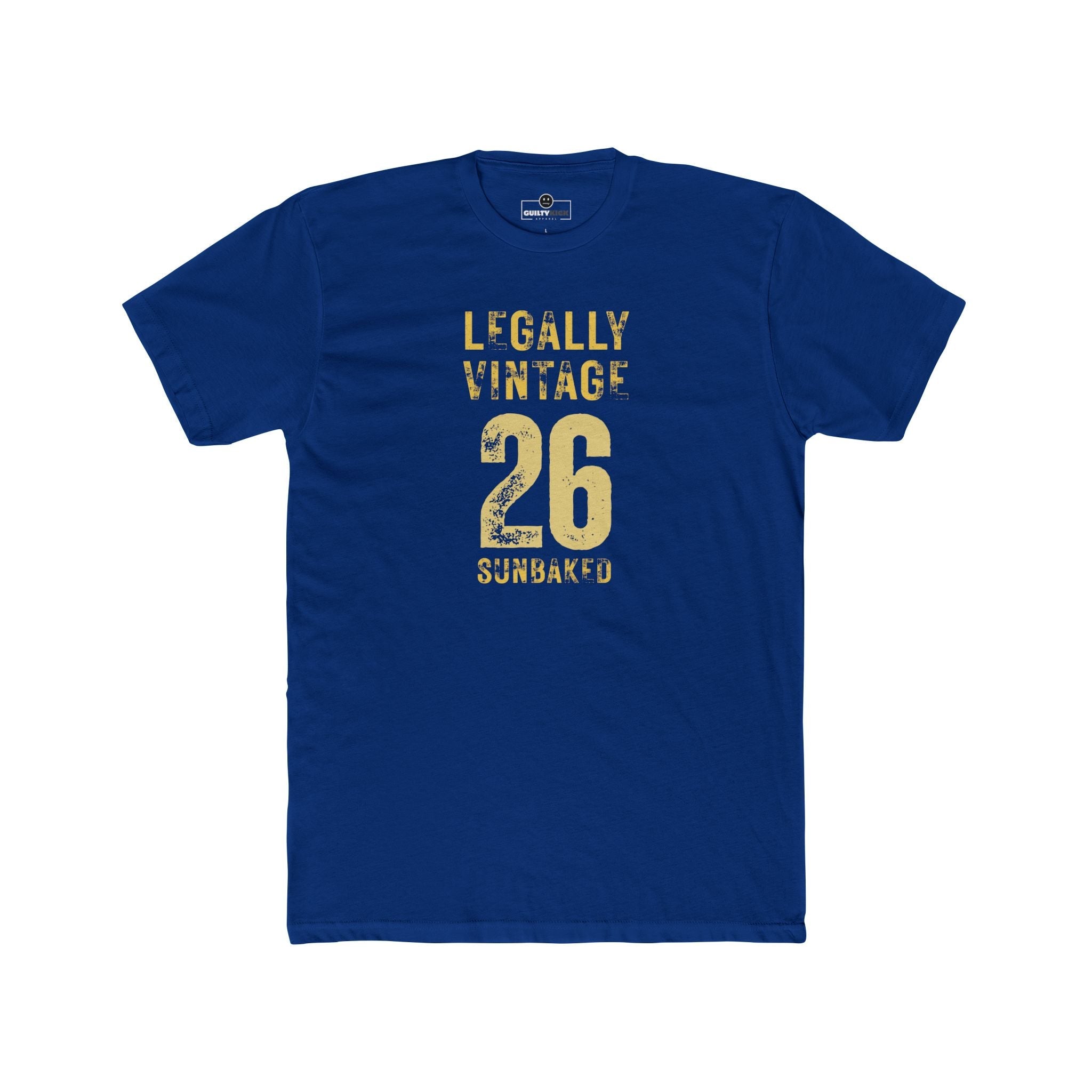 Legally Vintage 26 T-Shirt Funny current yet retro tee - Guilty Kick Apparel