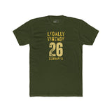Legally Vintage 26 T-Shirt Funny current yet retro tee - Guilty Kick Apparel