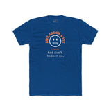 Live, Laugh, Love. And Don't Bother Me, Funny Satirical T- Shirt - Guilty Kick Apparel