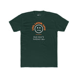 Live, Laugh, Love. And Don't Bother Me, Funny Satirical T- Shirt - Guilty Kick Apparel