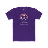 Live, Laugh, Love. And Don't Bother Me, Funny Satirical T- Shirt - Guilty Kick Apparel