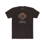 Live, Laugh, Love. And Don't Bother Me, Funny Satirical T- Shirt - Guilty Kick Apparel