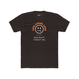 Live, Laugh, Love. And Don't Bother Me, Funny Satirical T- Shirt - Guilty Kick Apparel