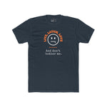 Live, Laugh, Love. And Don't Bother Me, Funny Satirical T- Shirt - Guilty Kick Apparel