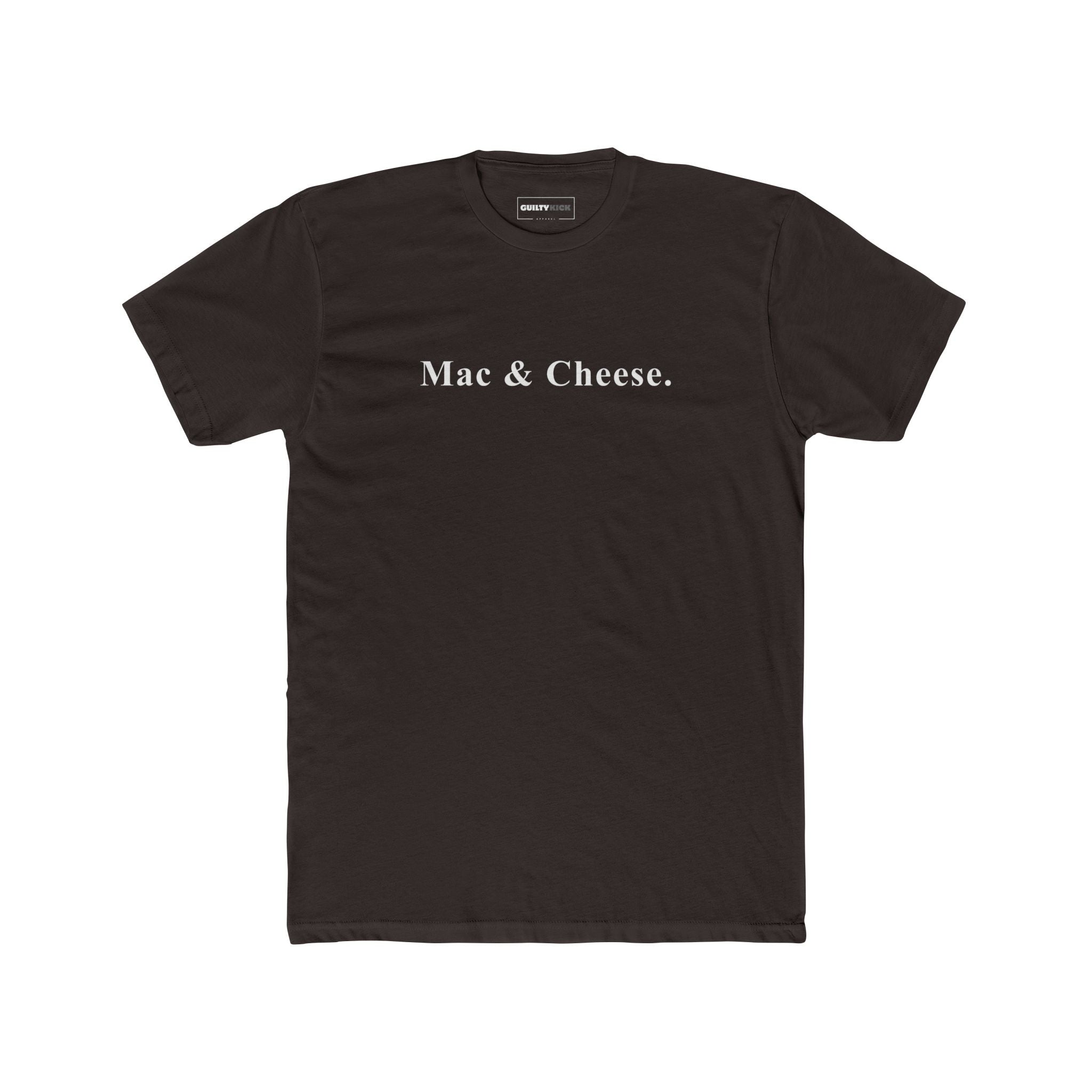 Mac & Cheese. - Minimalist Anti - Design Mood Text T-Shirt - Ironic Safe Food Tee - Guilty Kick Apparel