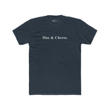 Mac & Cheese. - Minimalist Anti - Design Mood Text T-Shirt - Ironic Safe Food Tee - Guilty Kick Apparel