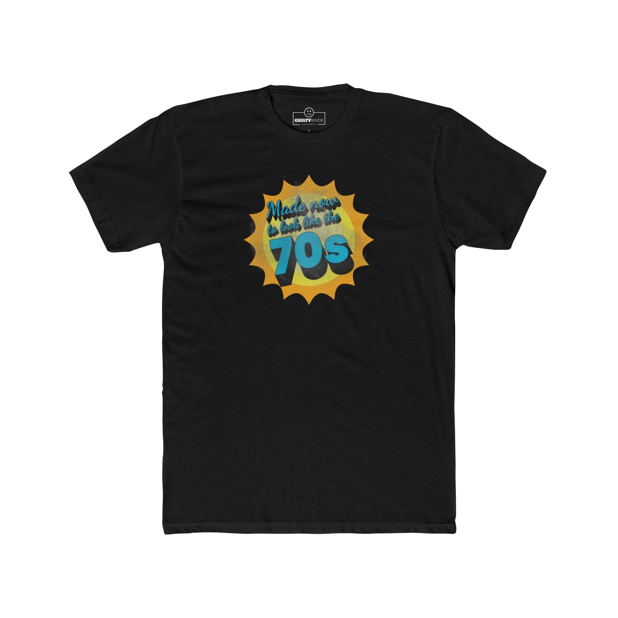Made Now To Look Like The 70s Vintage T-Shirt | Sunbaked Retro Satirical Graphic Tee - Guilty Kick Apparel