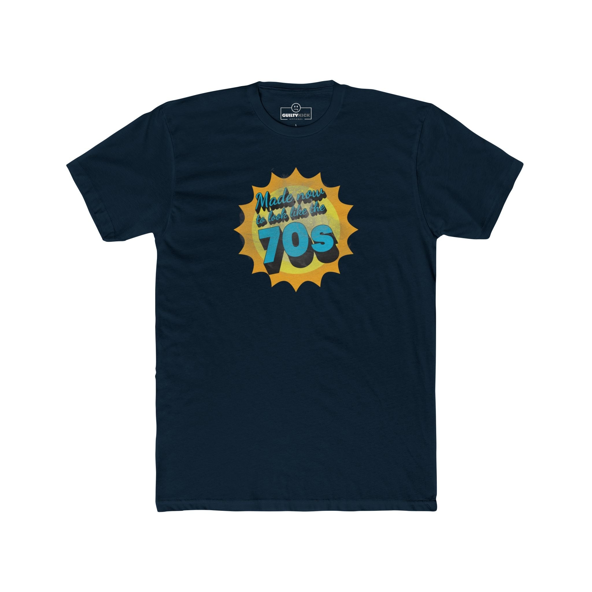 Made Now To Look Like The 70s Vintage T-Shirt | Sunbaked Retro Satirical Graphic Tee - Guilty Kick Apparel