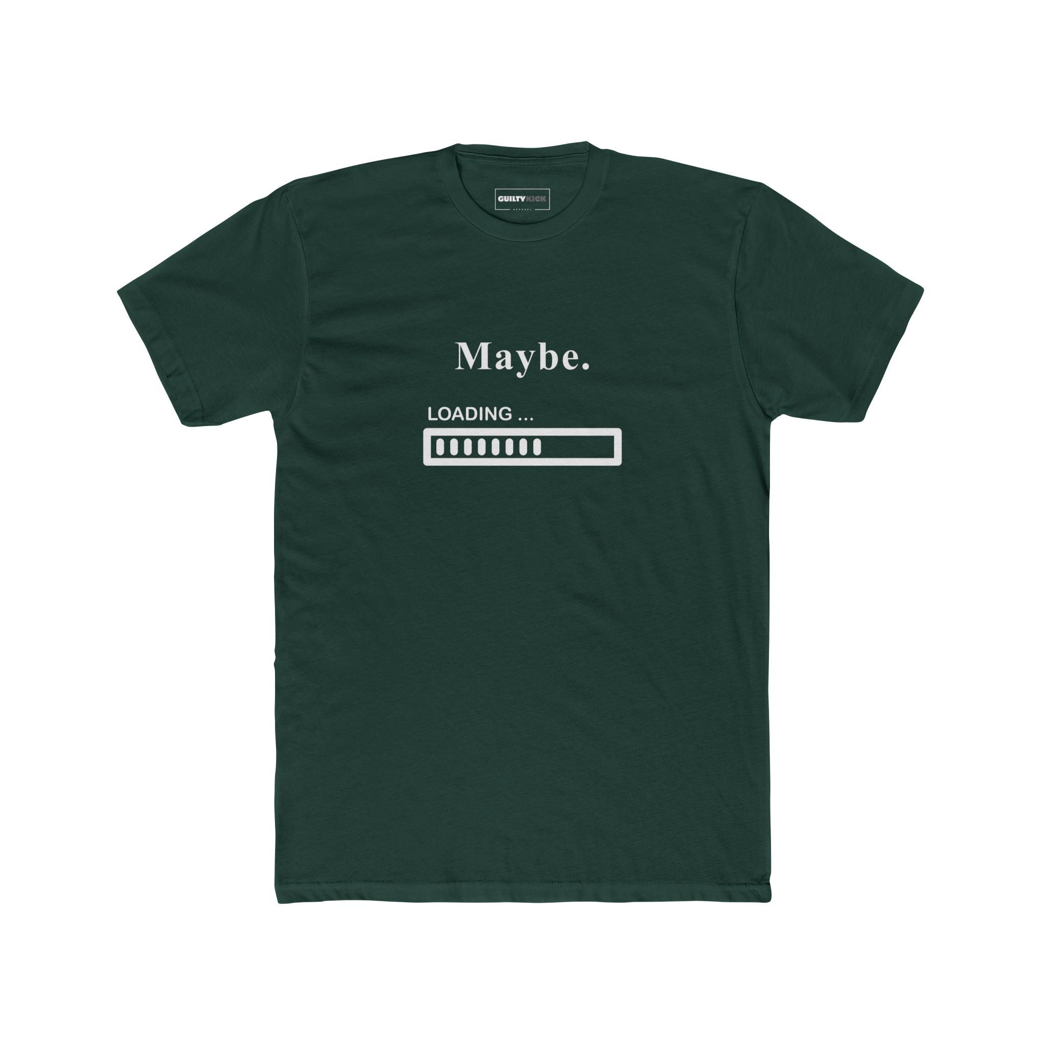 Maybe. Sarcastic Loading Bar Minimalist Graphic T-Shirt - Guilty Kick Apparel