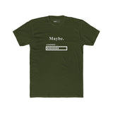 Maybe. Sarcastic Loading Bar Minimalist Graphic T-Shirt - Guilty Kick Apparel