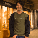 My stomach hurts. Sarcastic Minimalist Graphic T-Shirt - Guilty Kick Apparel