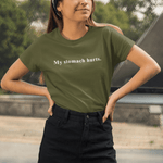 My stomach hurts. Sarcastic Minimalist Graphic T-Shirt - Guilty Kick Apparel