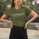 My stomach hurts. Sarcastic Minimalist Graphic T-Shirt - Guilty Kick Apparel