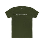 My stomach hurts. Sarcastic Minimalist Graphic T-Shirt - Guilty Kick Apparel