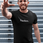 Nachos. Minimalist Anti - Design MoodText T-Shirt | Ironic Snack Food Tee - Guilty Kick Apparel
