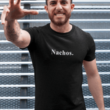 Nachos. Minimalist Anti - Design MoodText T-Shirt | Ironic Snack Food Tee - Guilty Kick Apparel