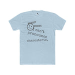 Nobody Knows I Can't Pronounce Charcuterie Funny Foodie Satire T-Shirt - Guilty Kick Apparel