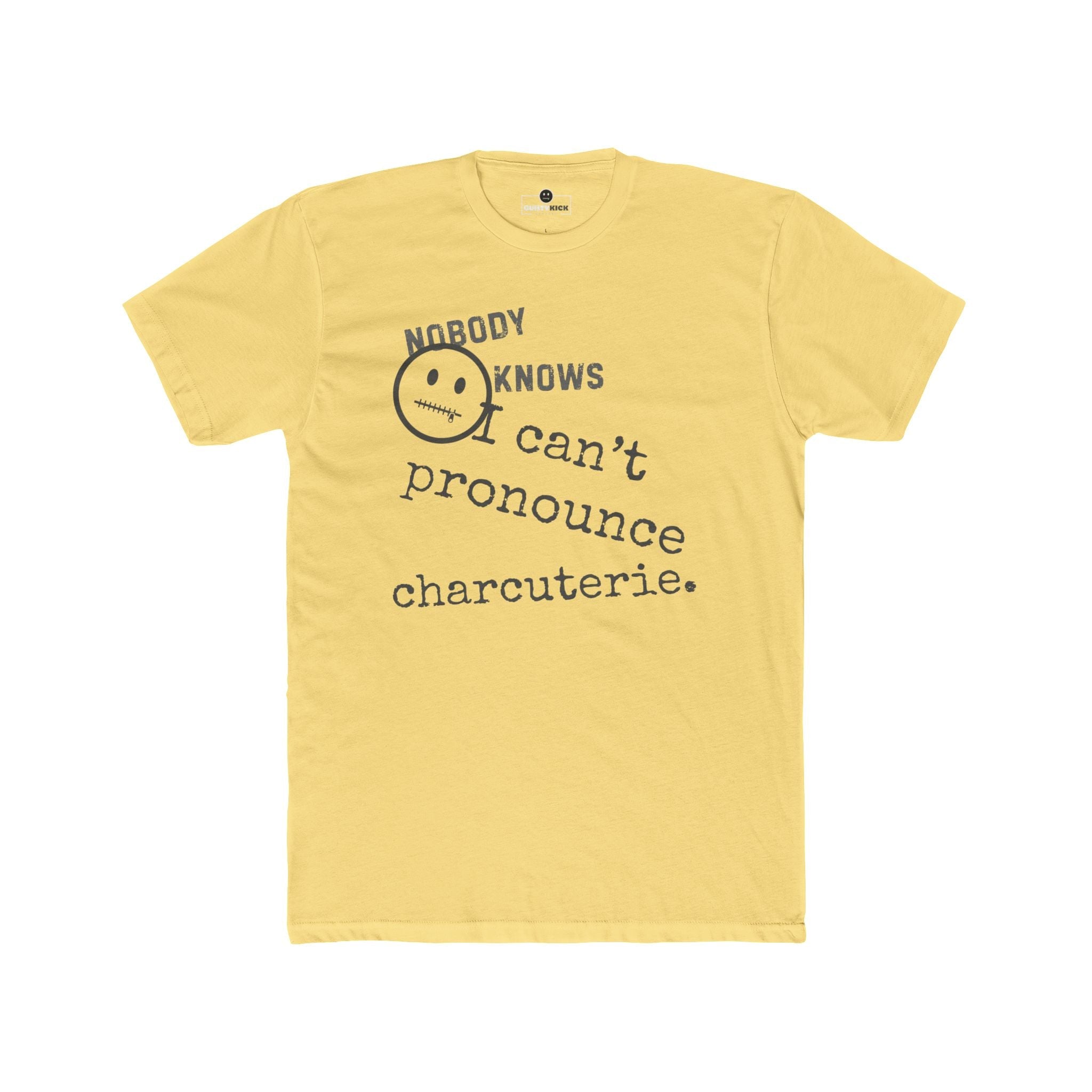Nobody Knows I Can't Pronounce Charcuterie Funny Foodie Satire T-Shirt - Guilty Kick Apparel