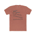 Nobody Knows I Can't Pronounce Charcuterie Funny Foodie Satire T-Shirt - Guilty Kick Apparel