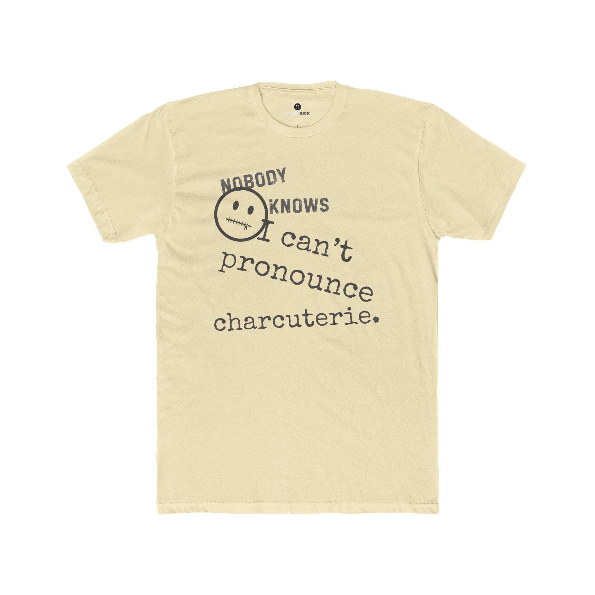 Nobody Knows I Can't Pronounce Charcuterie Funny Foodie Satire T-Shirt - Guilty Kick Apparel