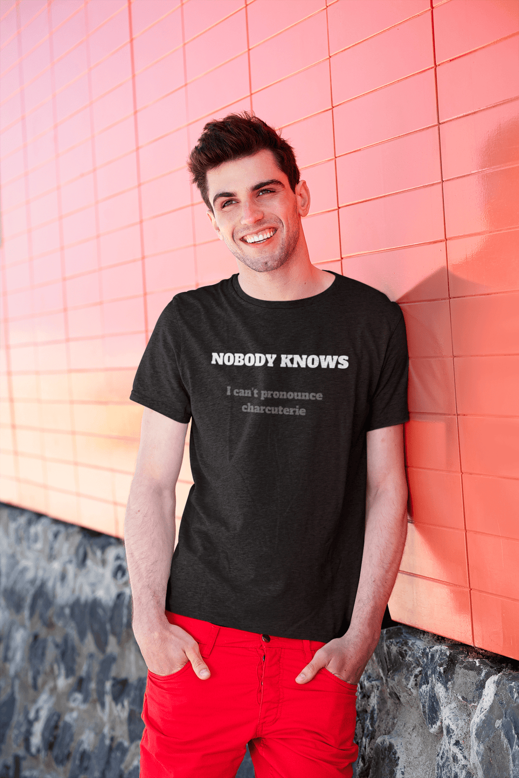 Nobody Knows I can't pronounce charcuterie - Guilty Kick Apparel