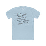 Nobody Knows I Don't Wear Pants on Video Calls Funny Remote Work Satire T-Shirt - Guilty Kick Apparel