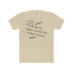 Nobody Knows I Don't Wear Pants on Video Calls Funny Remote Work Satire T-Shirt - Guilty Kick Apparel