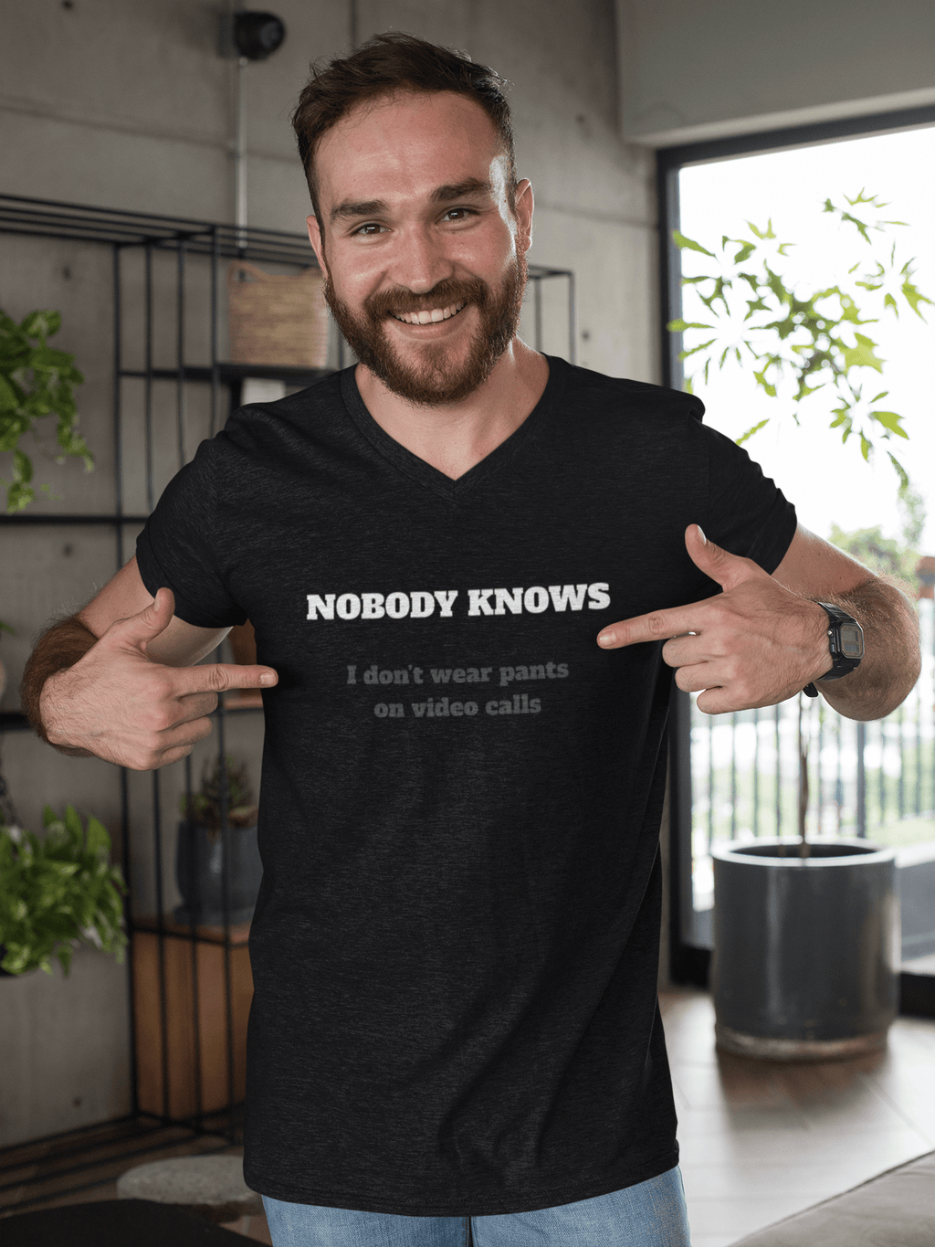 Nobody Knows I don't wear pants on video calls - Guilty Kick Apparel