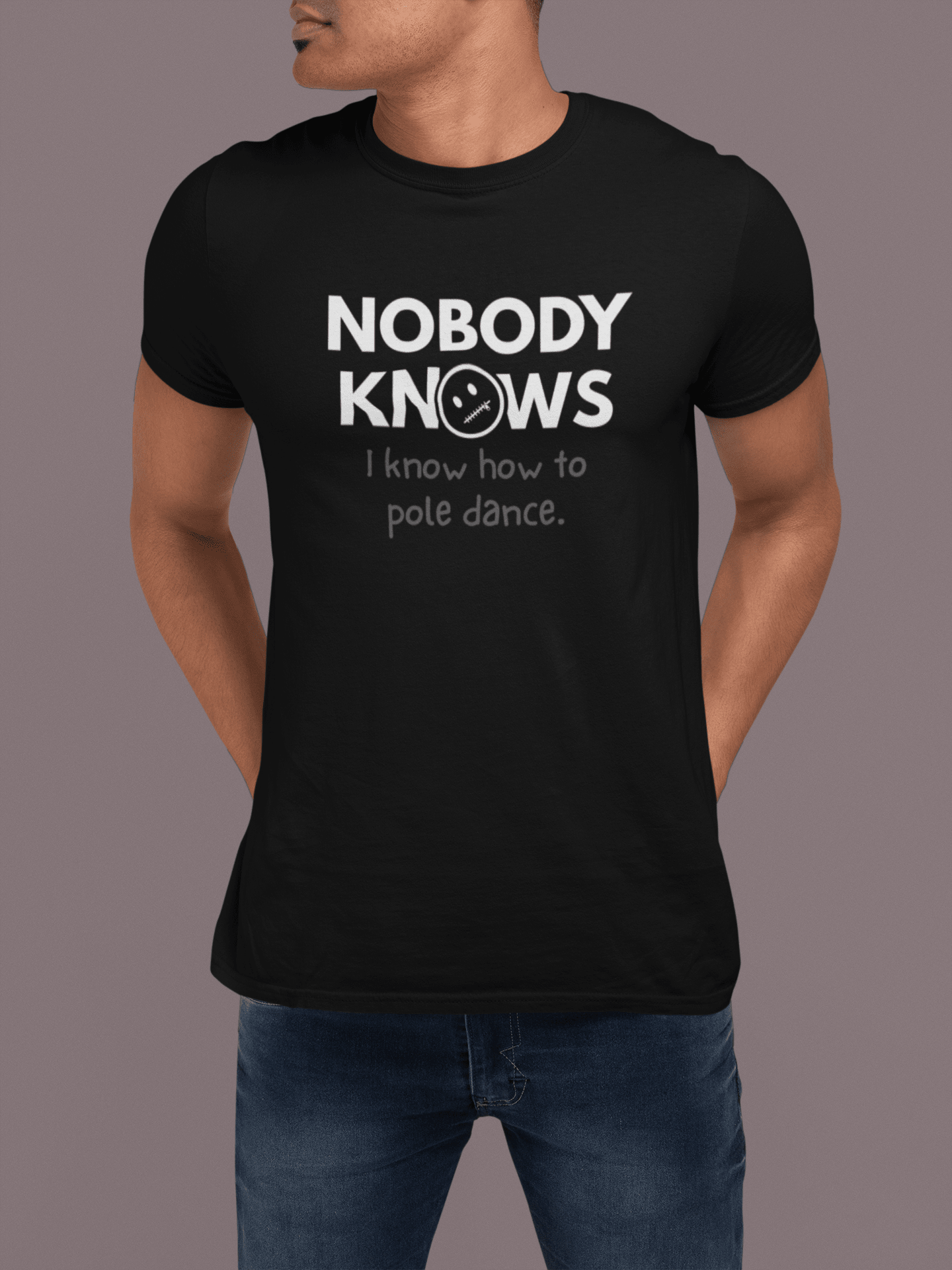 Nobody Knows I Know How To Pole Dance Funny Fitness Satire Tee - Guilty Kick Apparel