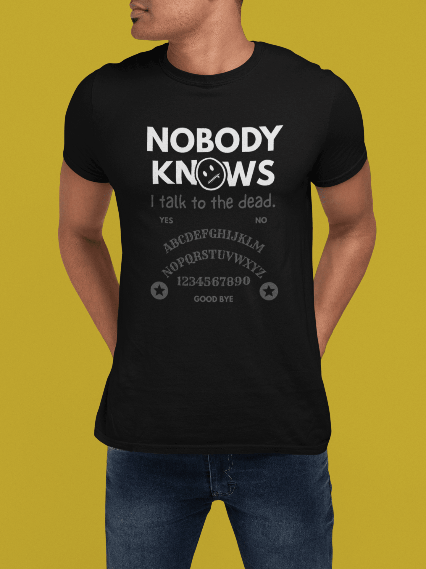 Nobody Knows I Talk To The Dead Ouija Board Satire T-Shirt - Guilty Kick Apparel