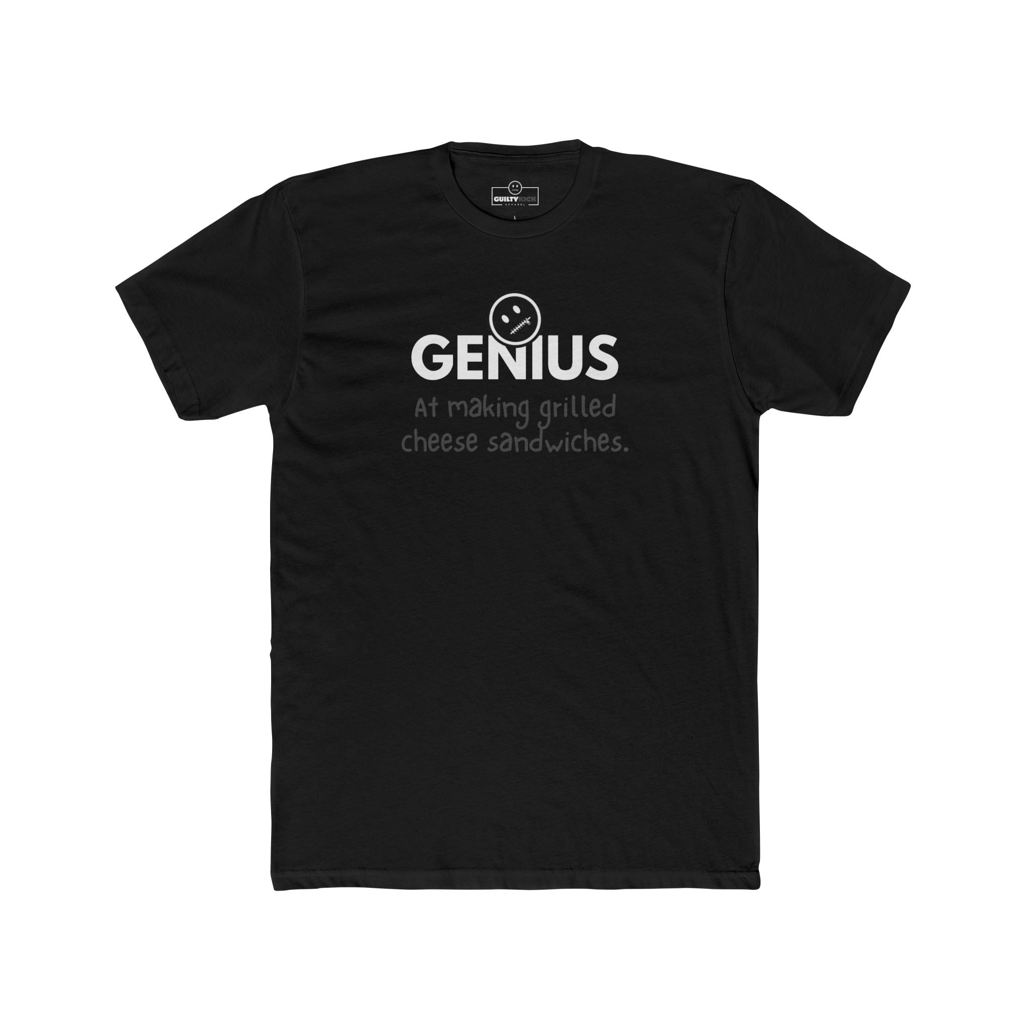 Nobody Knows I’m a Genius (At Making Grilled Cheese Sandwiches) T-Shirt - Guilty Kick Apparel