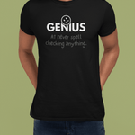 Nobody Knows I’m a Genius (At Never Spell Checking Anything) T-Shirt - Guilty Kick Apparel