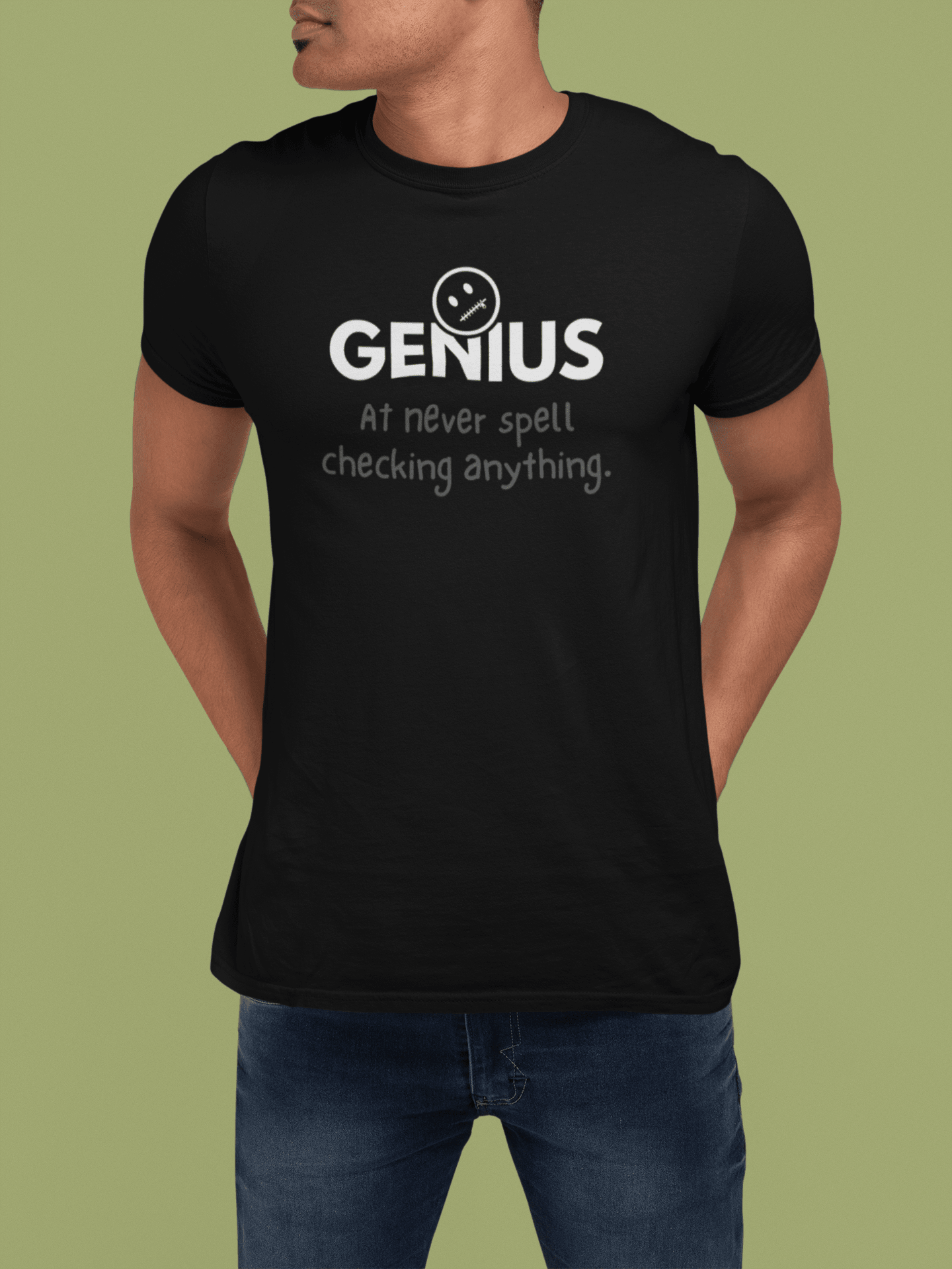 Nobody Knows I’m a Genius (At Never Spell Checking Anything) T-Shirt - Guilty Kick Apparel