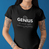Nobody Knows I’m a Genius (At Never Spell Checking Anything) T-Shirt - Guilty Kick Apparel