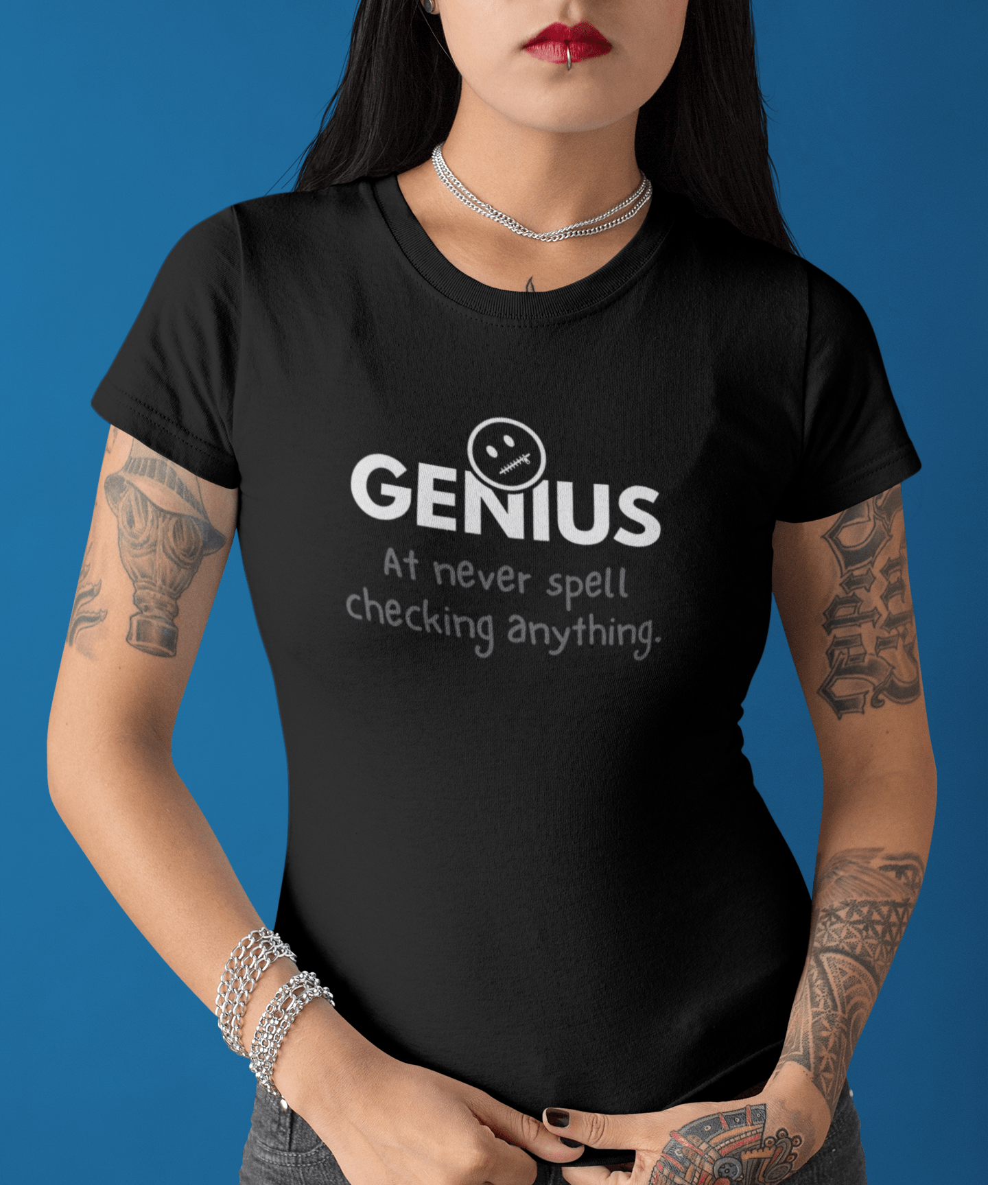 Nobody Knows I’m a Genius (At Never Spell Checking Anything) T-Shirt - Guilty Kick Apparel