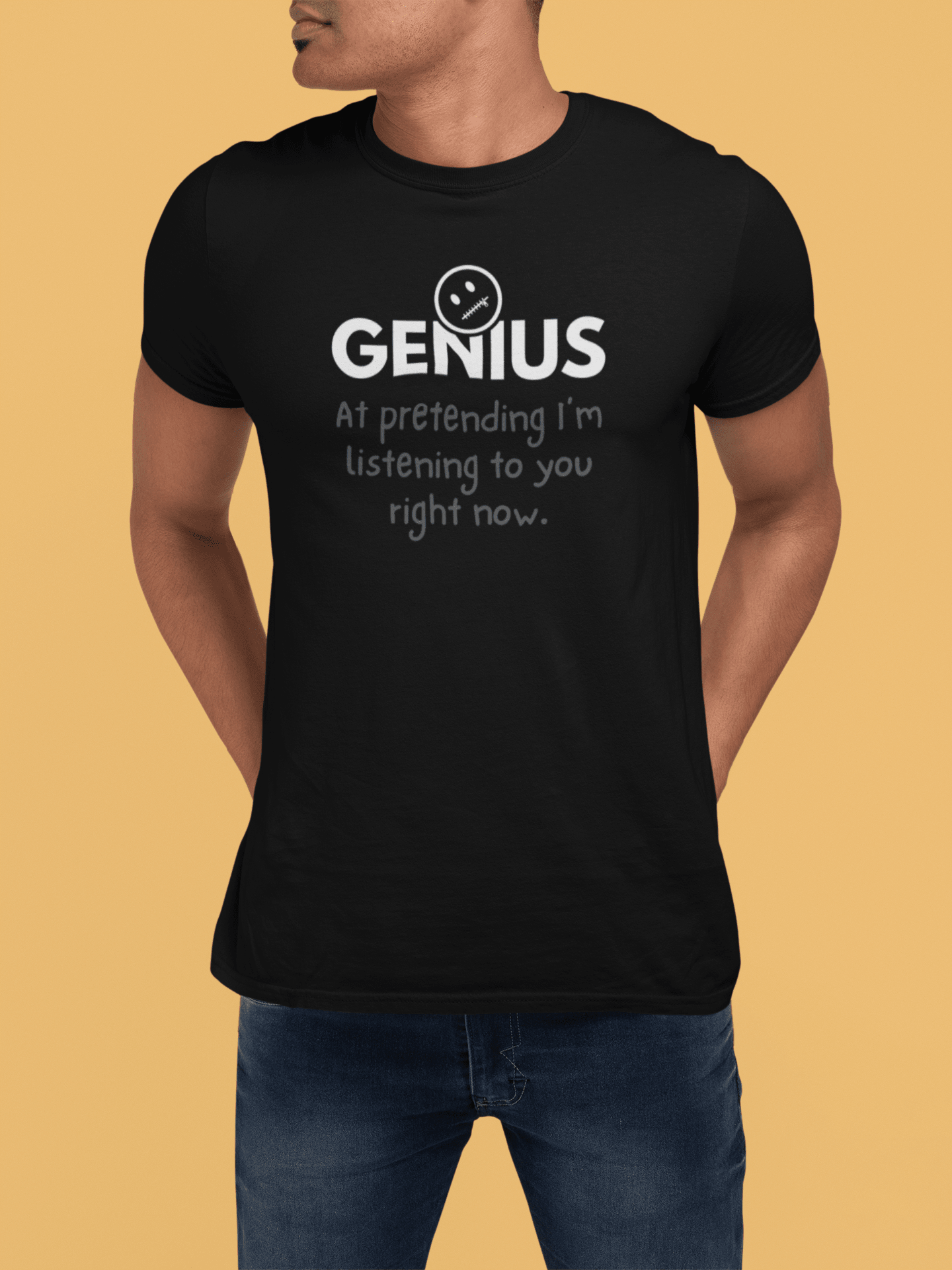 Nobody Knows I’m a Genius (At Pretending I’m Listening) T-Shirt - Guilty Kick Apparel