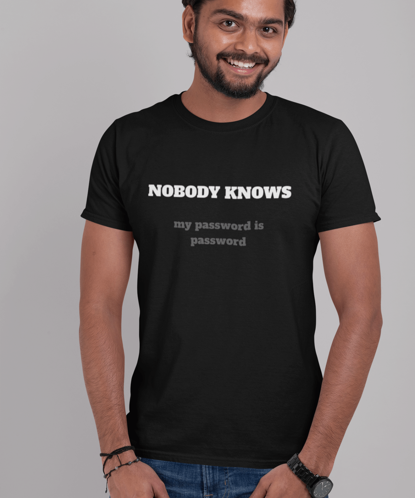 Nobody Knows my password is password - Guilty Kick Apparel
