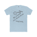 Nobody Knows My Plants All Died From Neglect Funny Black Thumb Plant Parent Satire T-Shirt - Guilty Kick Apparel