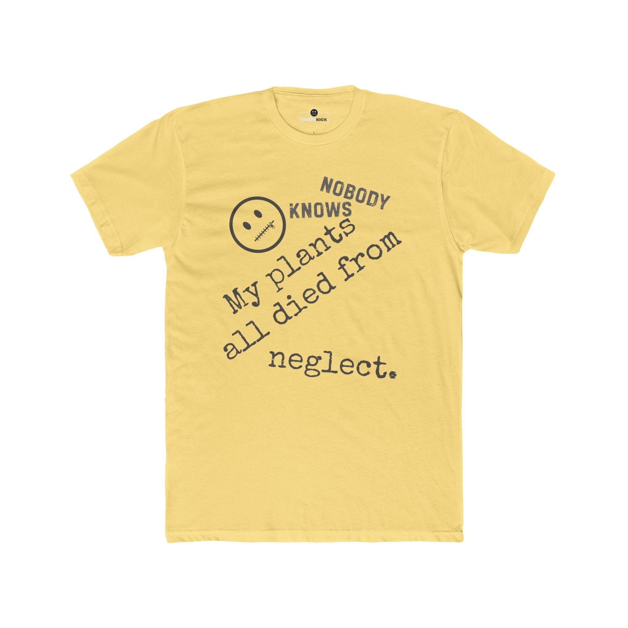Nobody Knows My Plants All Died From Neglect Funny Black Thumb Plant Parent Satire T-Shirt - Guilty Kick Apparel