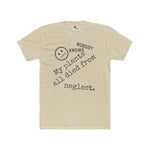 Nobody Knows My Plants All Died From Neglect Funny Black Thumb Plant Parent Satire T-Shirt - Guilty Kick Apparel