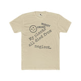 Nobody Knows My Plants All Died From Neglect Funny Black Thumb Plant Parent Satire T-Shirt - Guilty Kick Apparel