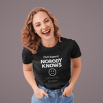 Nobody Knows: The Accidental Engineer (Tech Support Edition) - Guilty Kick Apparel