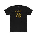 Old Shirt 78 Vintage Graphic T-Shirt Sarcastic Retro Sports Number Tee - Guilty Kick Apparel
