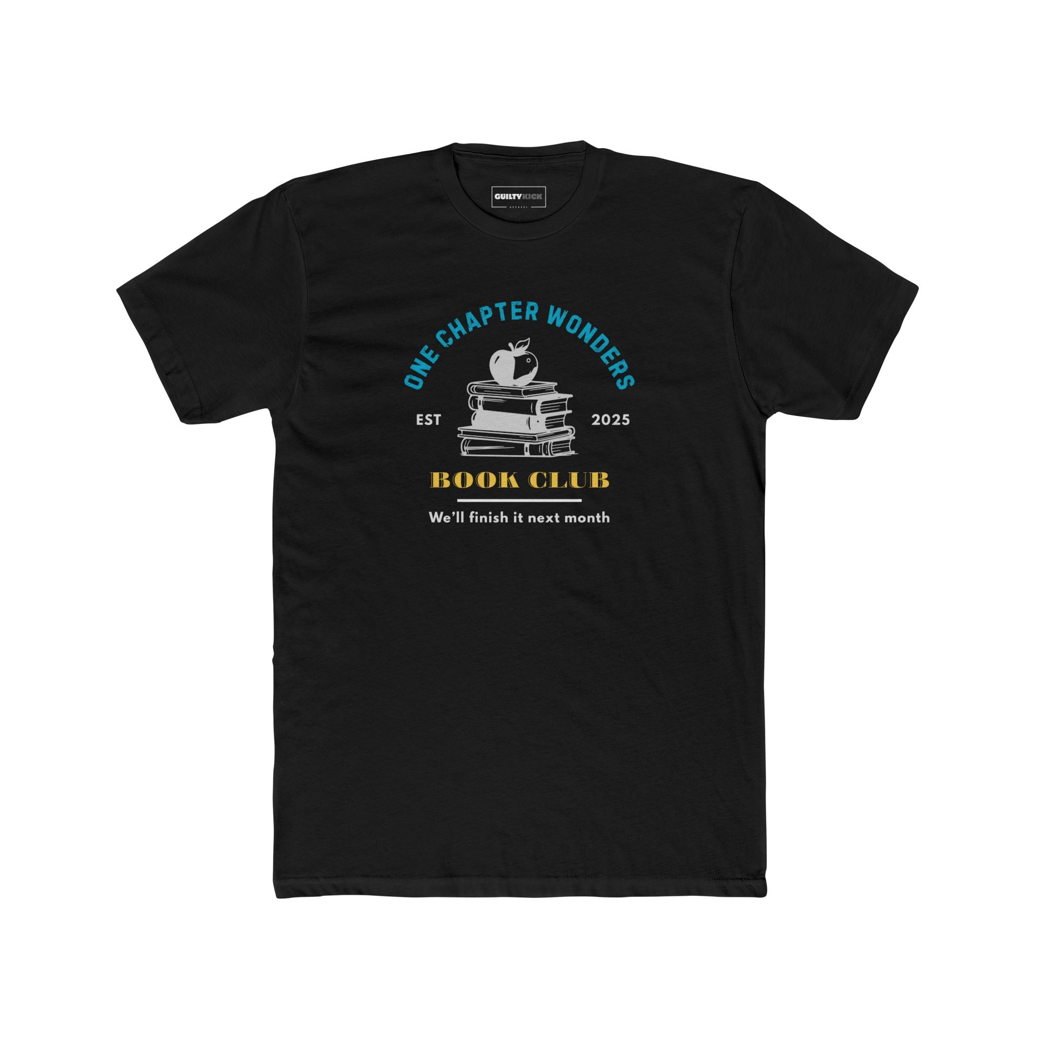 One Chapter Wonder Book Club tee for lazy readers. - Guilty Kick Apparel