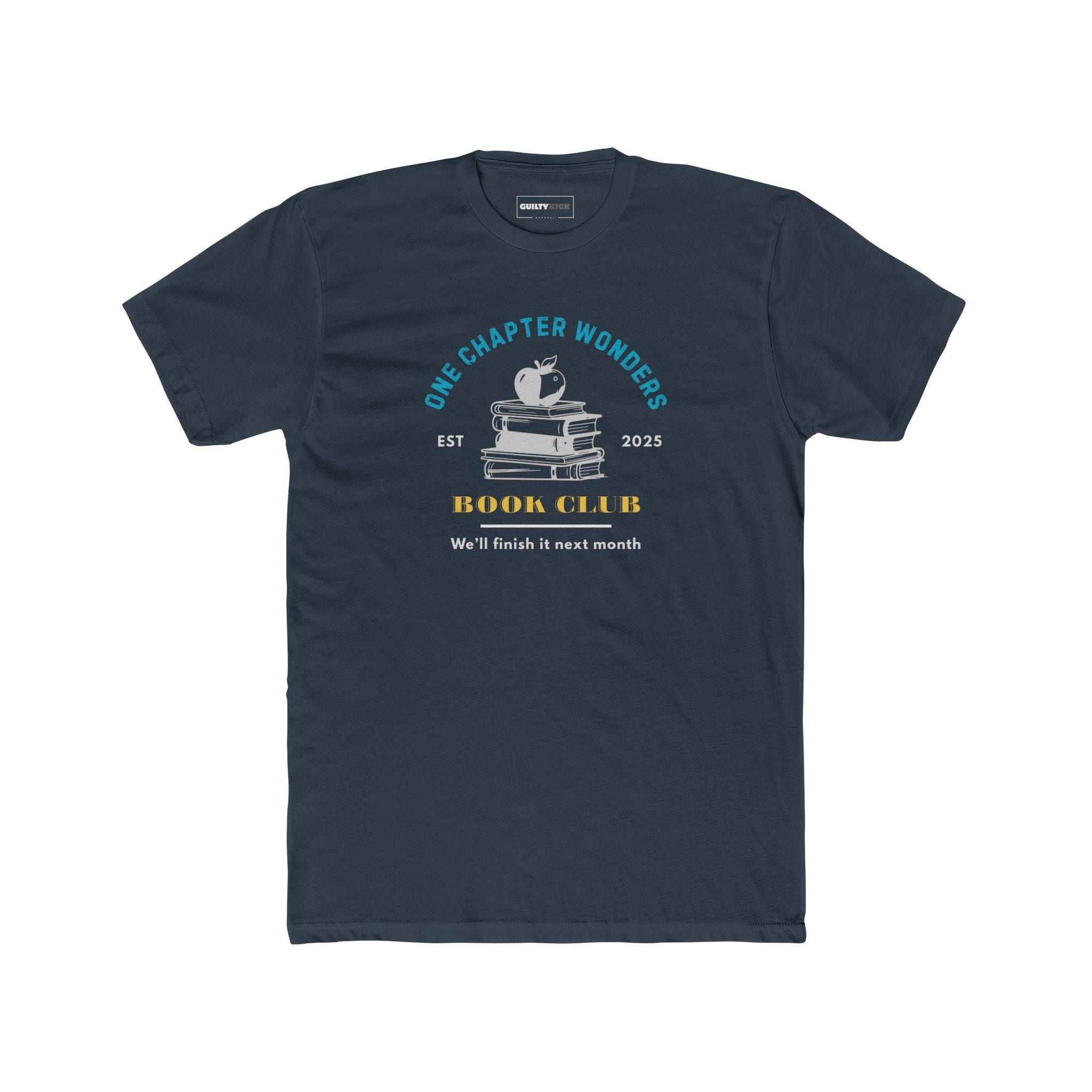 One Chapter Wonder Book Club tee for lazy readers. - Guilty Kick Apparel