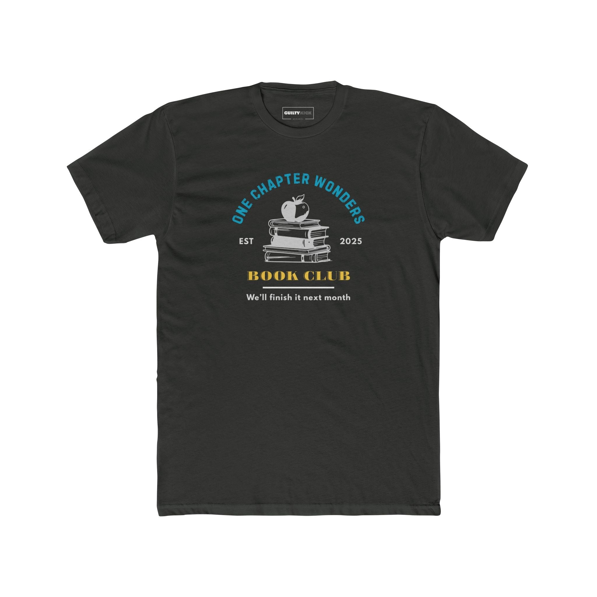 One Chapter Wonder Book Club tee for lazy readers. - Guilty Kick Apparel
