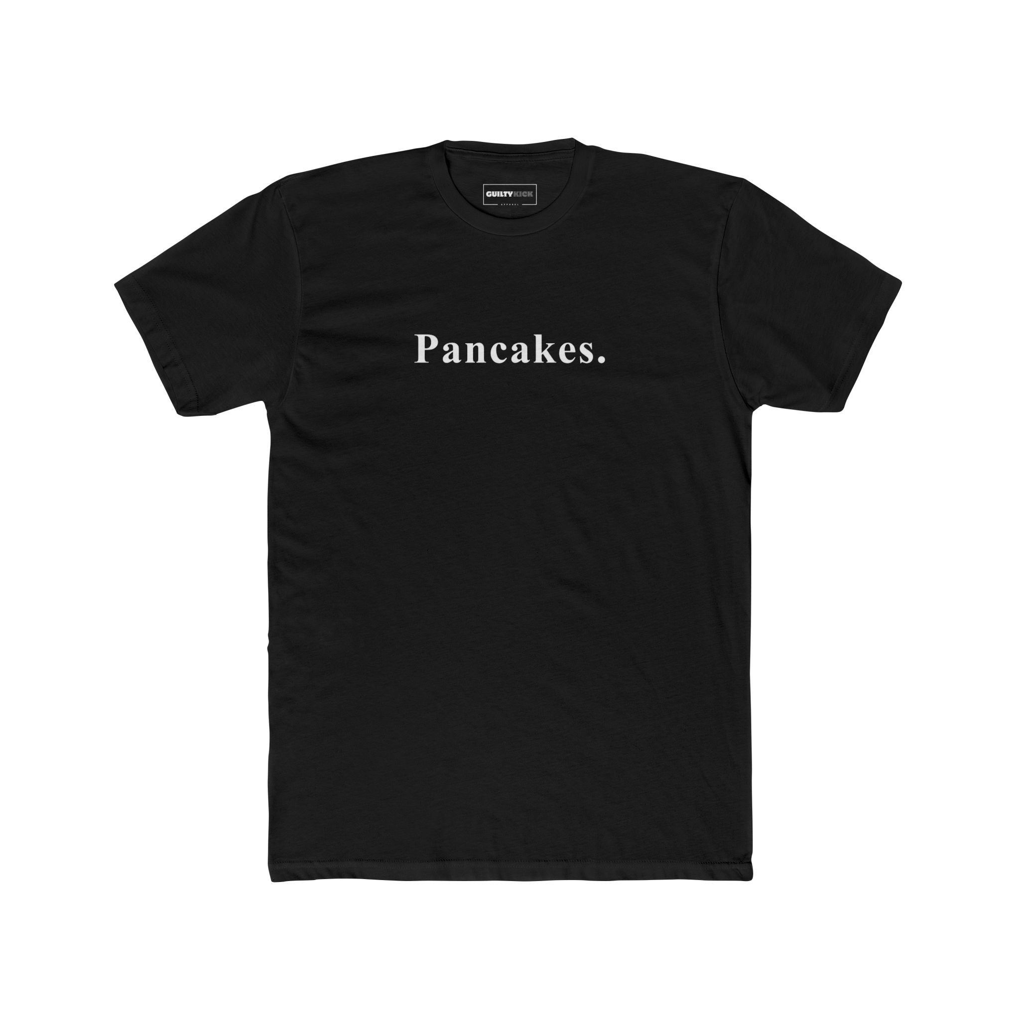 Pancakes. Minimalist Anti - Design MoodText T-Shirt | Ironic Breakfast Food Tee - Guilty Kick Apparel