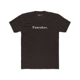 Pancakes. Minimalist Anti - Design MoodText T-Shirt | Ironic Breakfast Food Tee - Guilty Kick Apparel